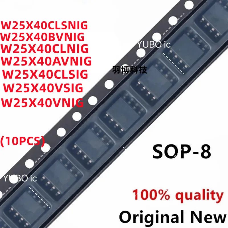 (10piece)100% New W25X40CLSNIG W25X40BVNIG W25X40CLNIG W25X40AVNIG W25X40CLSIG W25X40VSIG W25X40VNIG 25X40 sop-8 Chipset