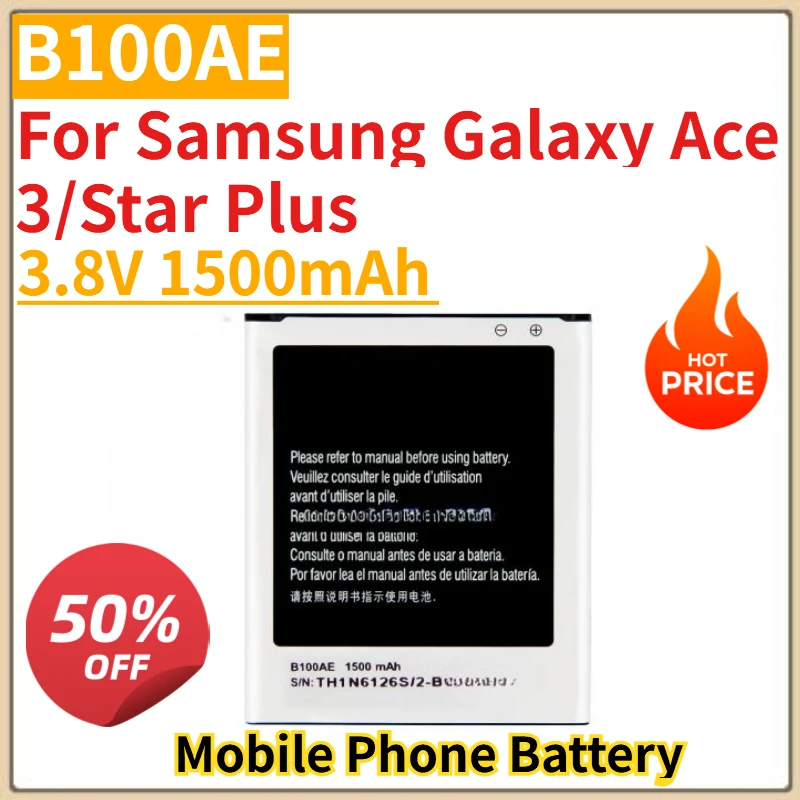 

Высококачественная новая батарея B100AE 3,8 В 1500 мАч для мобильного телефона Samsung Galaxy Ace 3/Star Plus, сменная батарея