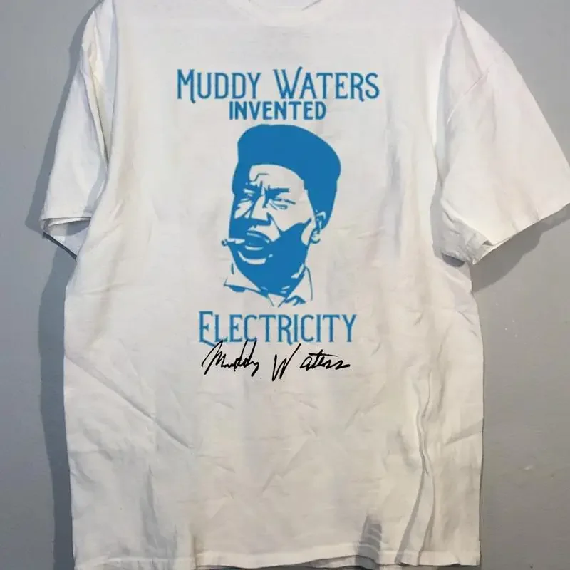 Muddy Waters Invented Electricity Blues Music T Shirt Full Size