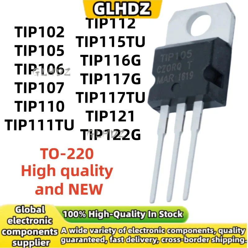 NEW 10UNITS TIP102 TIP105 TIP106 TIP107 TIP110 TIP111TU TIP112 TIP115TU TIP116G TIP117G TIP117TU TIP121 TIP122G TO-220