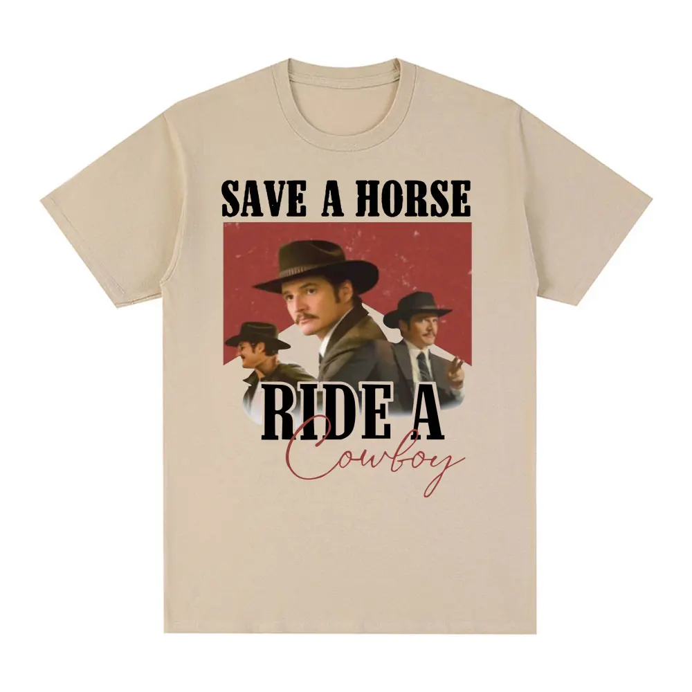 Camisetas de Pedro Pascal para hombre y mujer, camiseta Vintage divertida Save A Horse Ride A Cowboy, camiseta Unisex de algodón de verano, camisetas de gran tamaño