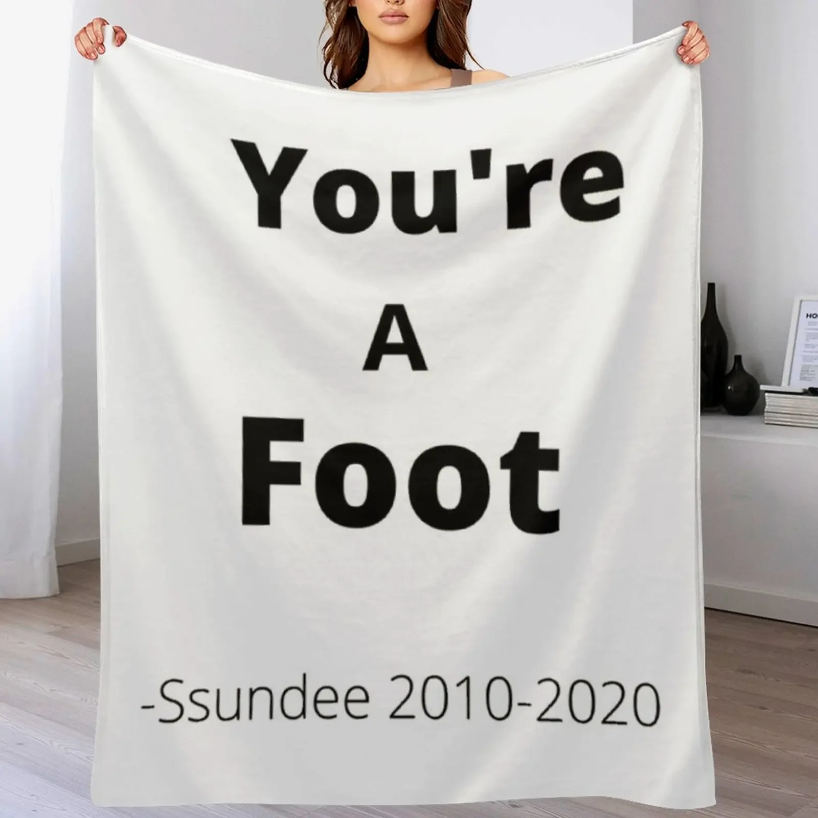 

You_re A Foot - Ssundee Throw Blanket decorative christmas decoration Furrys Sofa Quilt Blankets