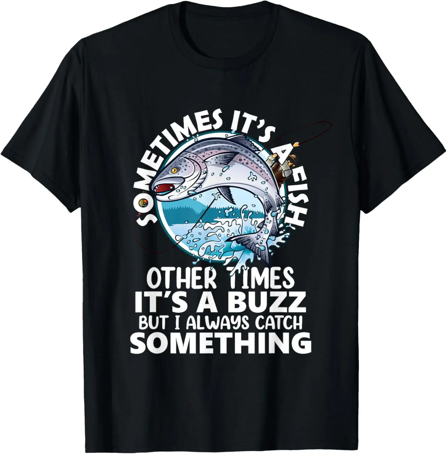 

Unique Fishing Design For Men Women Fishing Fish Fisherman T-Shirt