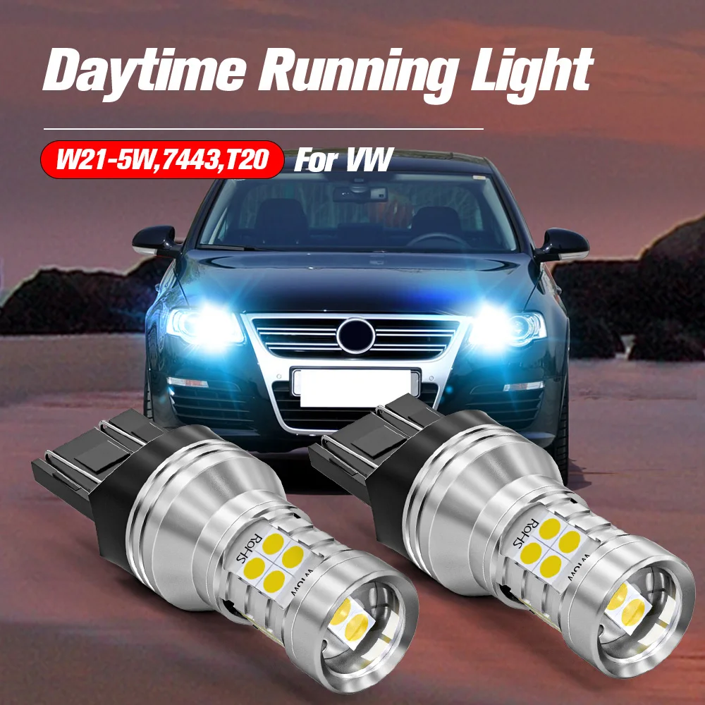 

2pcs LED Daytime Running Light DRL Bulb Lamp T20 7443 7440 Canbus For VW Passat B8 Up e-UP Caddy MK4 Touareg 7P Beetle Polo 6C