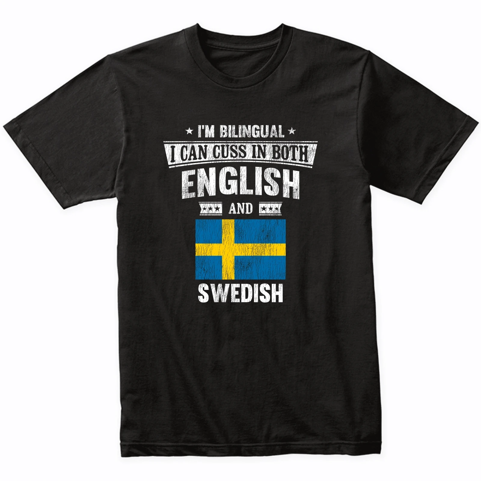I'm Bilingual I Can Cuss In Both English and Swedish Funny Sweden Flag T-Shirt
