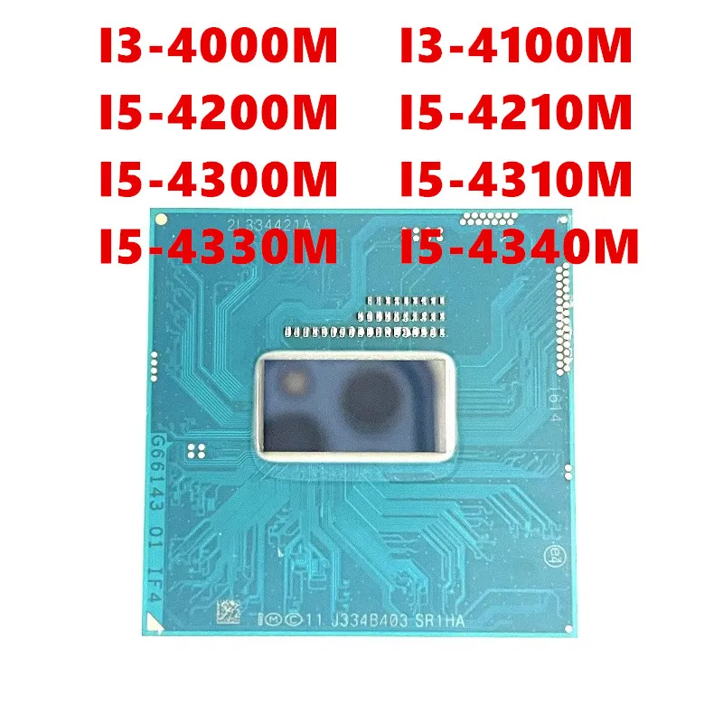 I5- 4200M 4210M 4300M 4310M 4330M 4340m I3-4000 4100 notebook CPU
