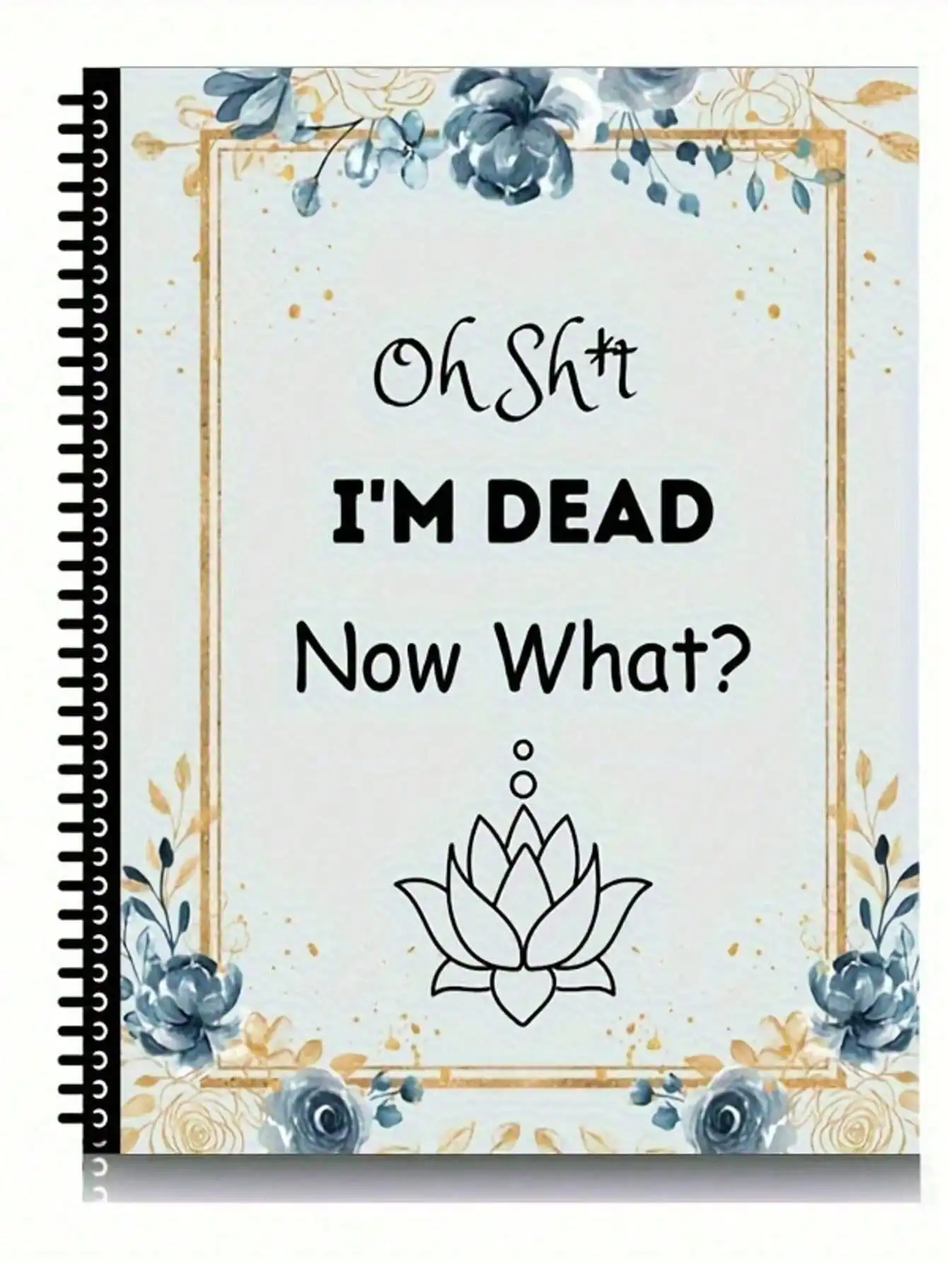 

[Hot Selling] Funny 'Oh Sh*T, I'm Dead!' End-Of-Life Planner Notebook-Essential Organizer For Wills, Business & Personal Affairs