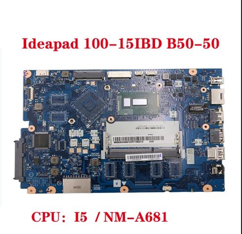 

For Lenovo Ideapad 100-15IBD B50-50 laptop motherboard CG410/CG510 NM-A681 motherboard with CPU I5 DDR3 100% test OK