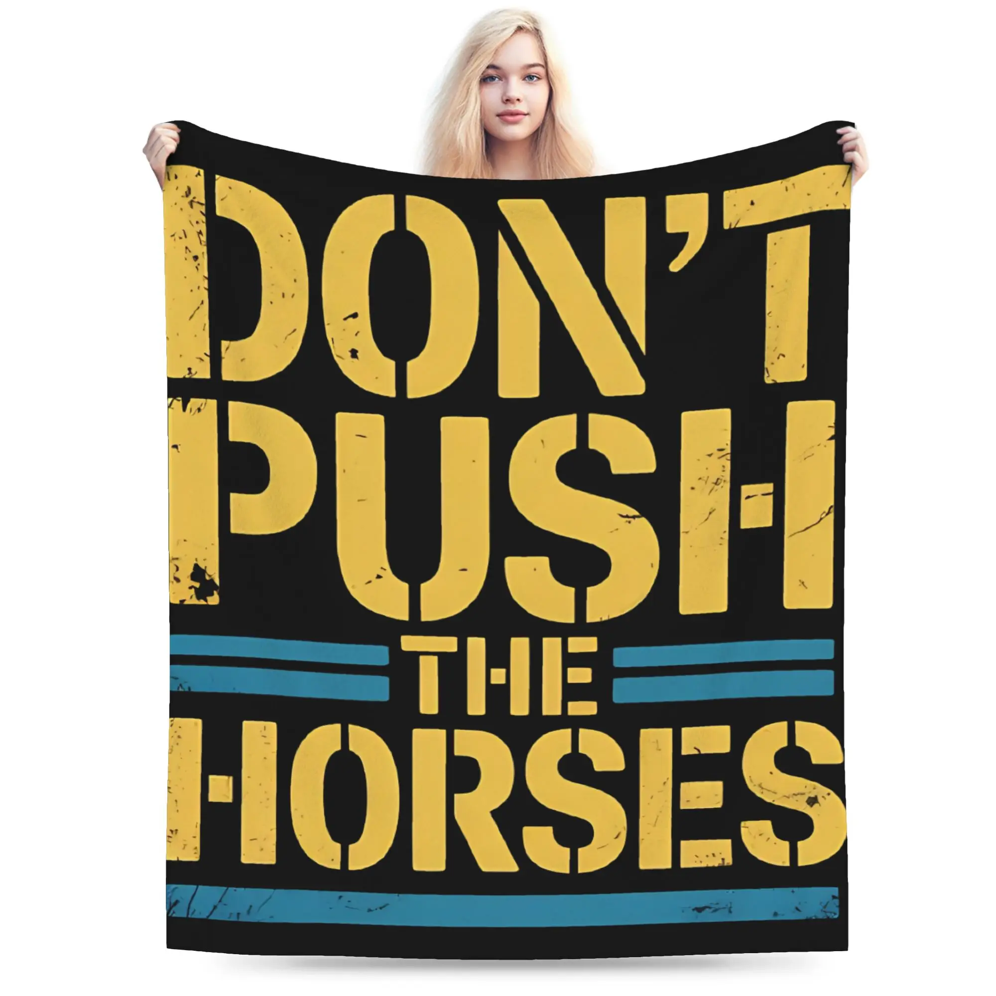 Don’T Push The Hors…