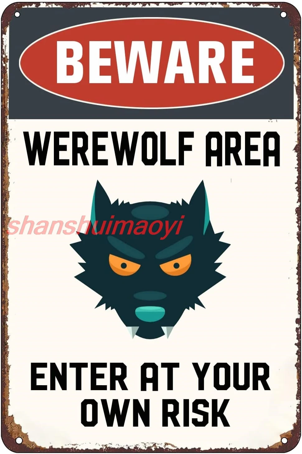 Beware Werewolf Area Enter At Your Own Risk Metal Sign Aluminum Sign Vintage Tin Signs for Home Bar Coffee 16x12 Inch SHANSUI