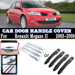 For Renault Megane II MK2 2003~2008 ABS Car Carbon Fiber Handles Or Chrome Gloss Door Handles Covers Trim Sets Car Accessories