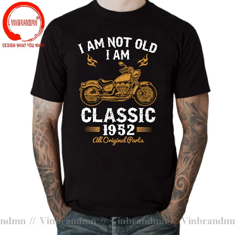 Men Motorcycle Lover 60th Birthday T Shirt I Am Not Old 1958 Cotton 1952 1962 1972 1982 1992 Tees Vintage Short Sleeve Plus Size