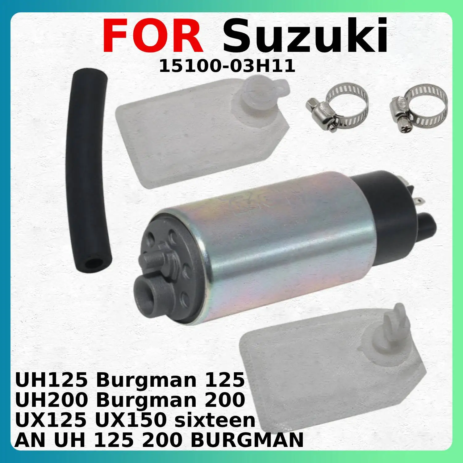 

Motorcycle parts fuel pump For Suzuki UH125 UH200 Burgman 200 125 UX125 UX150 sixteen AN UH 125 200 BURGMAN 15100-03H11