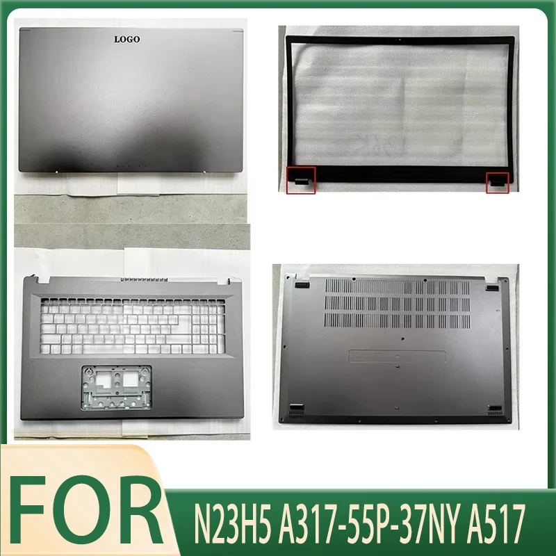 New Laptop LCD Back Cover/Front Bezel/Pamlmrest/Bottom Case for N23H5 A317-55P-37NY A517