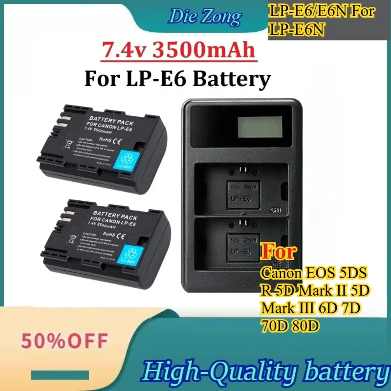 

New 3500mAh LP E6 LPE6 LP-E6 E6N Battery or For Canon EOS 5DS R 5D Mark II 5D Mark III 6D 7D 70D 80D Camera