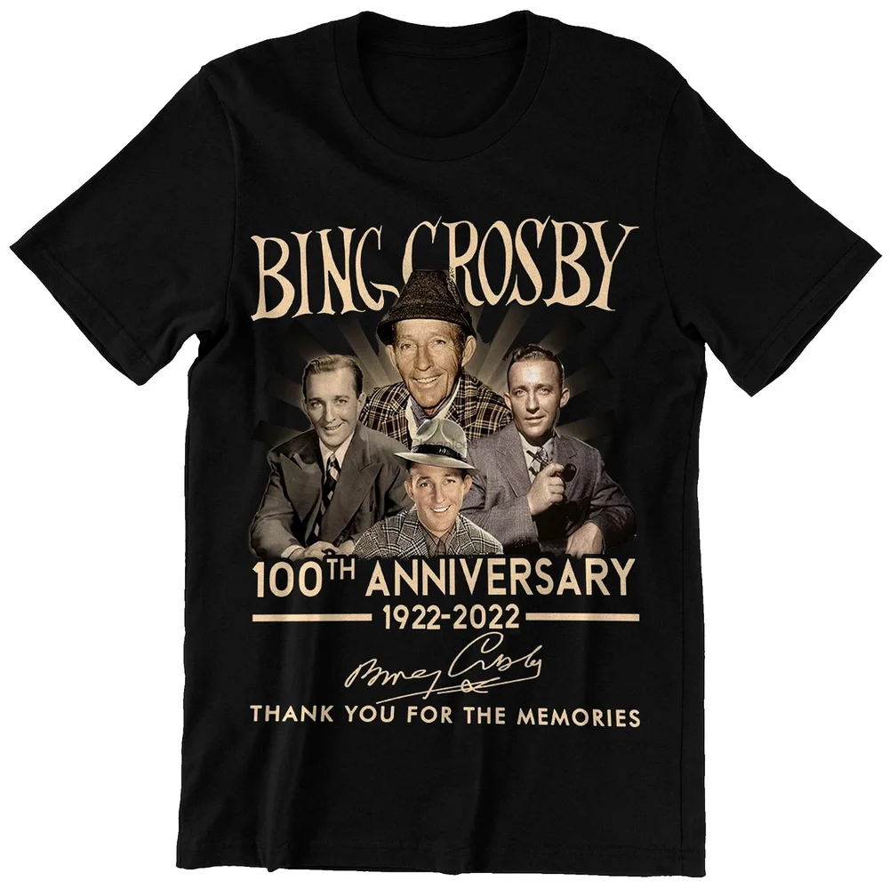 

Bing Crosby 100th Anniversary Thank You for The Memories Shirt all size