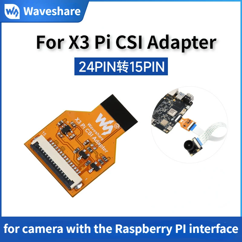 Waveshare X3 Pi CSI Adapter for X3 Pi OV5647 IMX219 IMX477 CSI Adapter Cable 24PIN to 15PIN Raspberry PI Camera Connection Cable