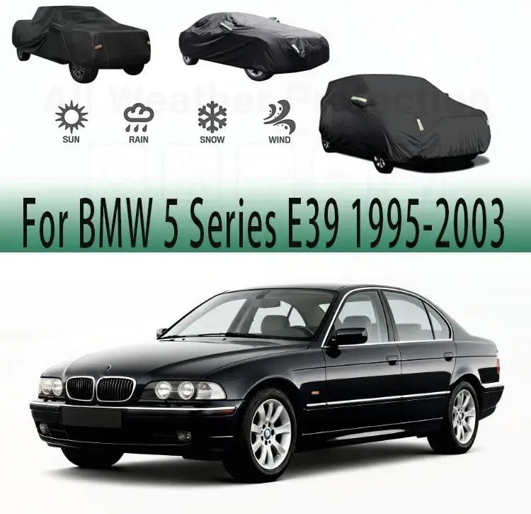 

For Full Waterproof Dustproof Outdoor Protection Exterior Covers for BMW 5 Series E39 1995 2003 Car Covers