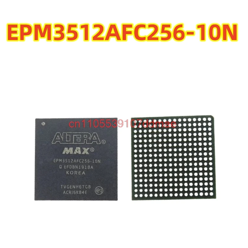 الأصلي EPM3512AFC256-10N EPM3512AFC256-7 جهاز منطقي قابل للبرمجة معقد (CPLD) 256-FBGA (17 × 17 مم) 100% رقائق جديدة تمامًا