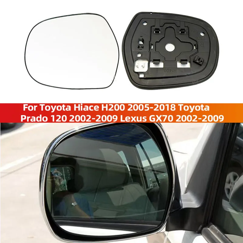 

A-Side Mirror Lens For Toyota Hiace H200 2005-2018 Toyota Prado 120 2002-2009 Lexus GX70 2002-2009 Door Mirror Lens Accessories