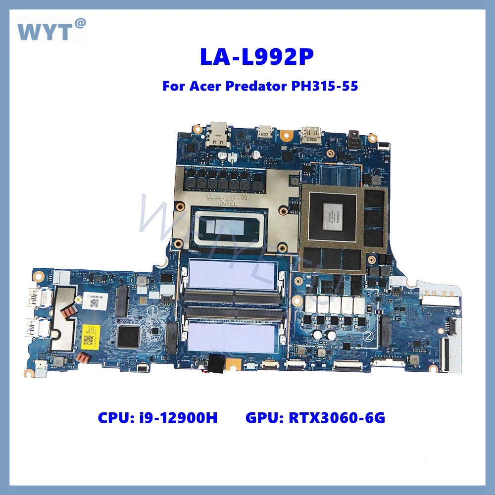 LA-L992P Notebook Mainboard with I9-12900H CPU RTX3060-V6G GPU For Acer Predator PH315-55 Laptop Motherboard DDR5 NB.QGP11.003