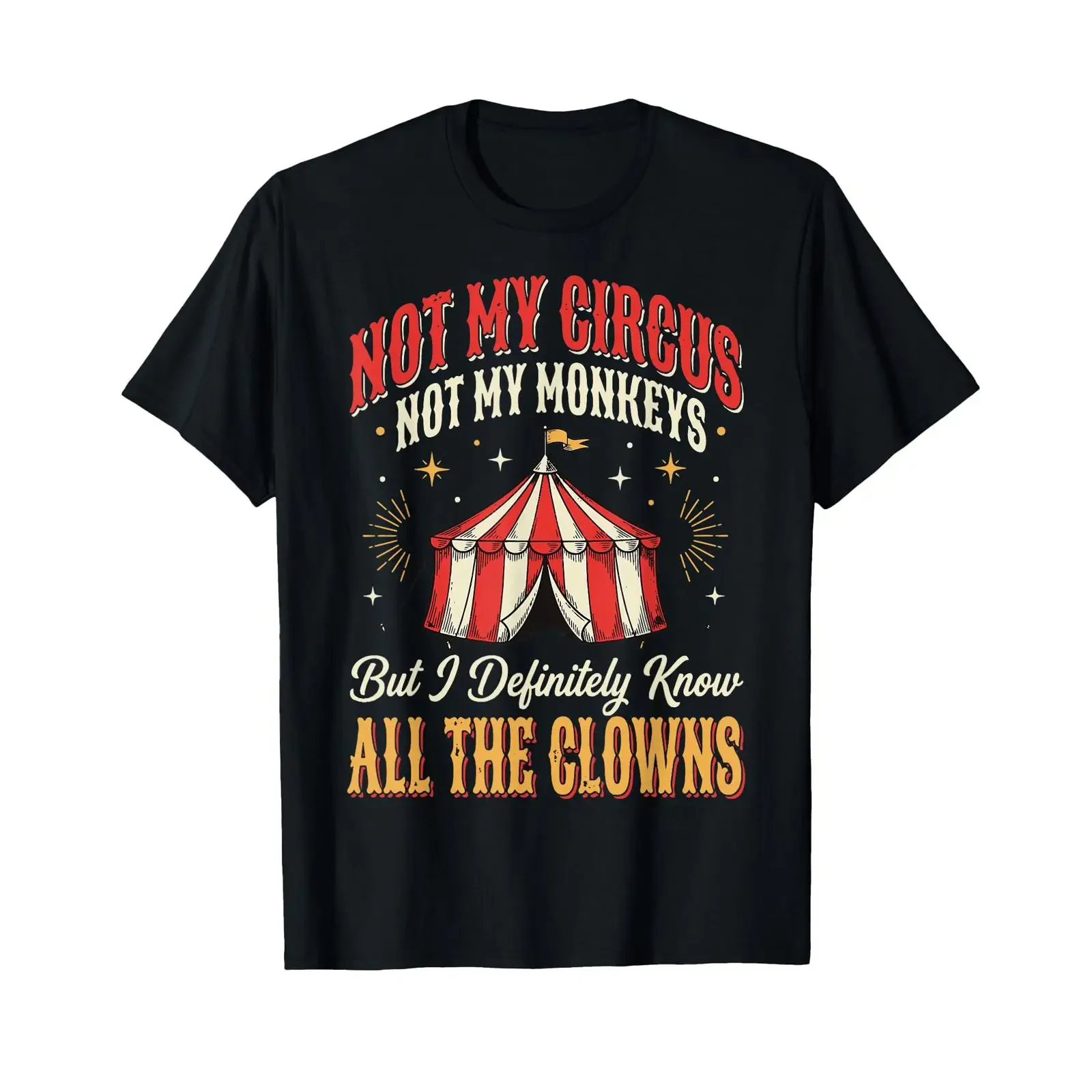 Not My Circus Monkeys But I Know All The Clowns T Shirt vintage Washed graphic Casual Stylish Versatile Breathable Comfortable