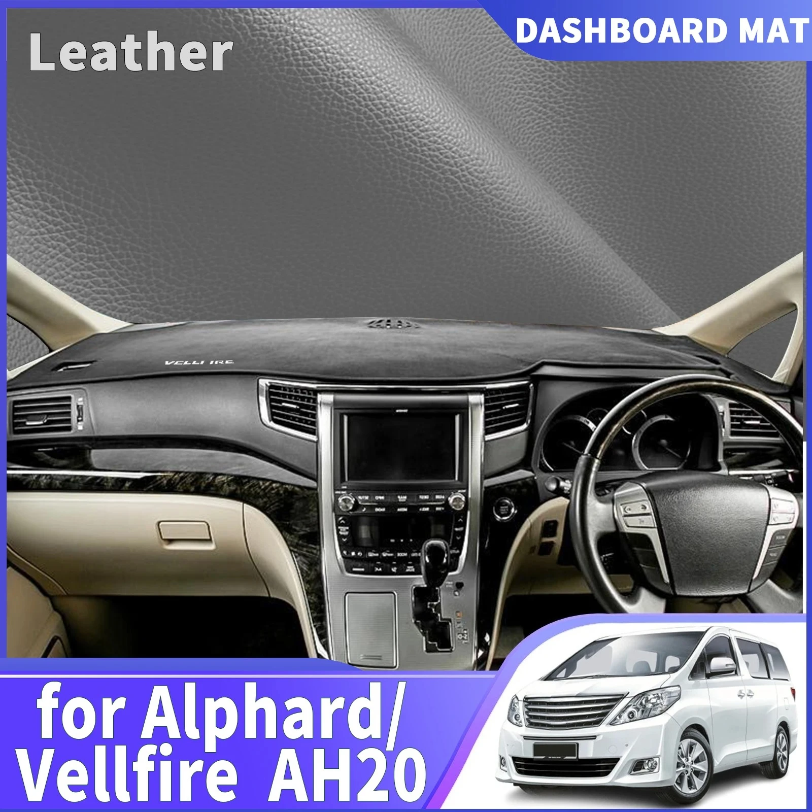 

fit for Alphard Vellfire 20 AH20 2008-2014 RHD DashMat Sunshade Dashmat Dashboard Cover Pad Protective Carpet Car Accessories