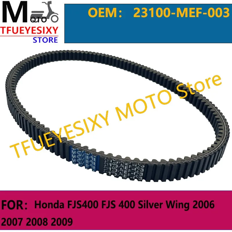 

TFUEYESIXY Scooter Drive Belt 23100-MEF-003 For Honda FJS400 FJS 400 Silver Wing 2006 2007 2008 2009