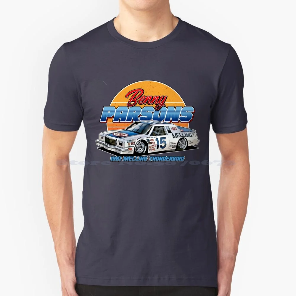 Benny Parsons Melling 80S Retro Style T Shirt 100% Cotton Tee Dale Earnhardt Chase Elliott Gplegend Jimmie Johnson Richard