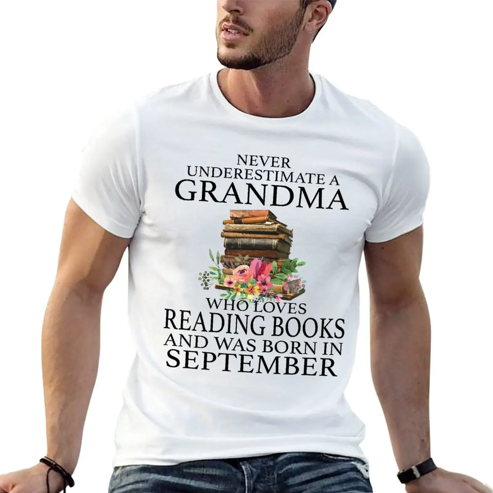 Never Underestimate a Grandma who loves Reading Books and was born in September T-Shirt designer shirts shirts graphic tee men