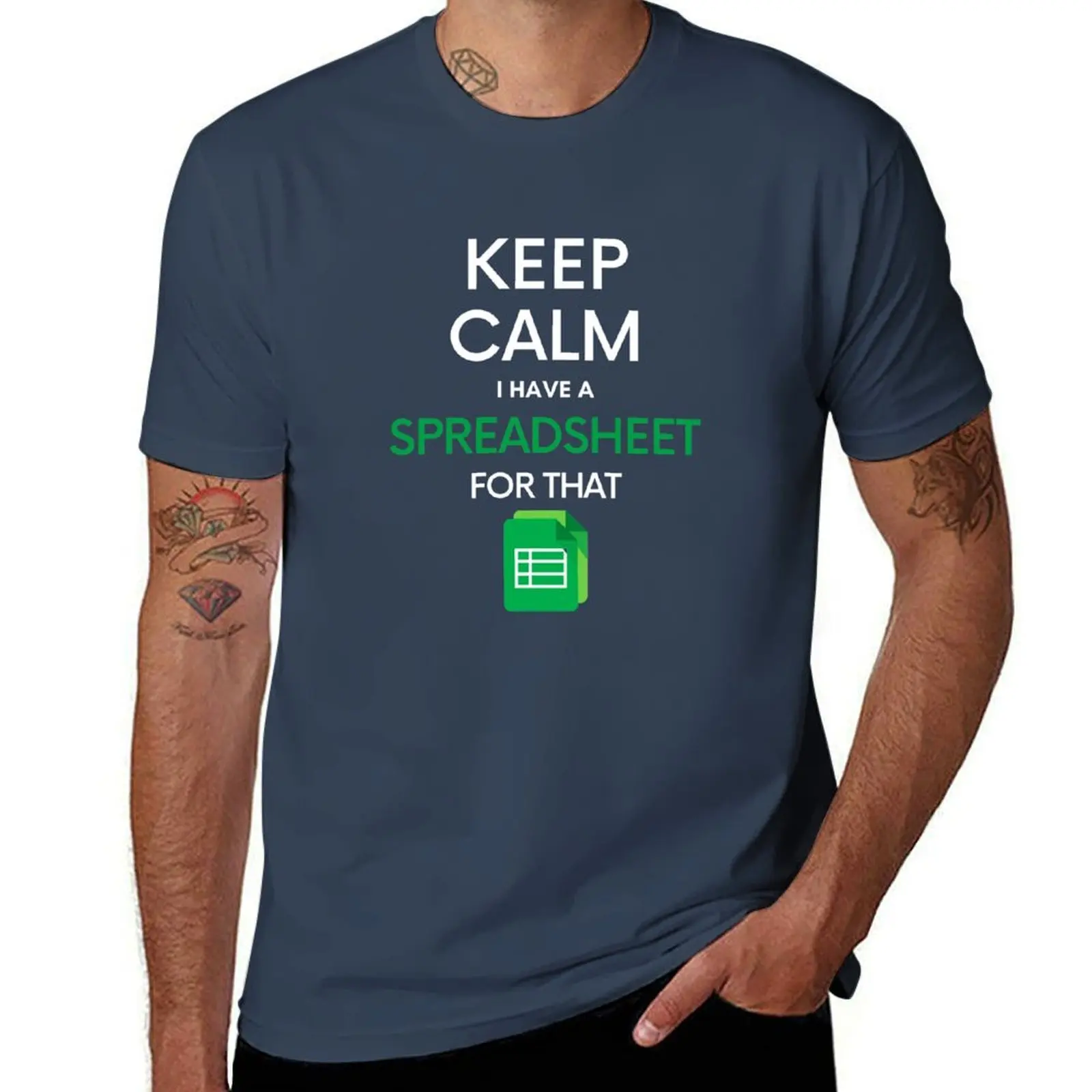 Keep Calm I have a Spreadsheet for that - Microsoft Excel // Google Sheets T-Shirt t shirt men 100% cotton luxury brand T-Shirt