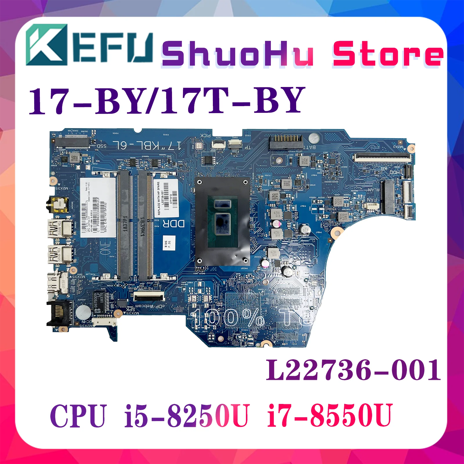 

KEFU 17-BY 6050A3022701 Laptop Motherboard For HP 17T-BY 17-BY Mainboard W/I5-8250 I7-8550U L22736-001 L22736-601 UMA 100% Test