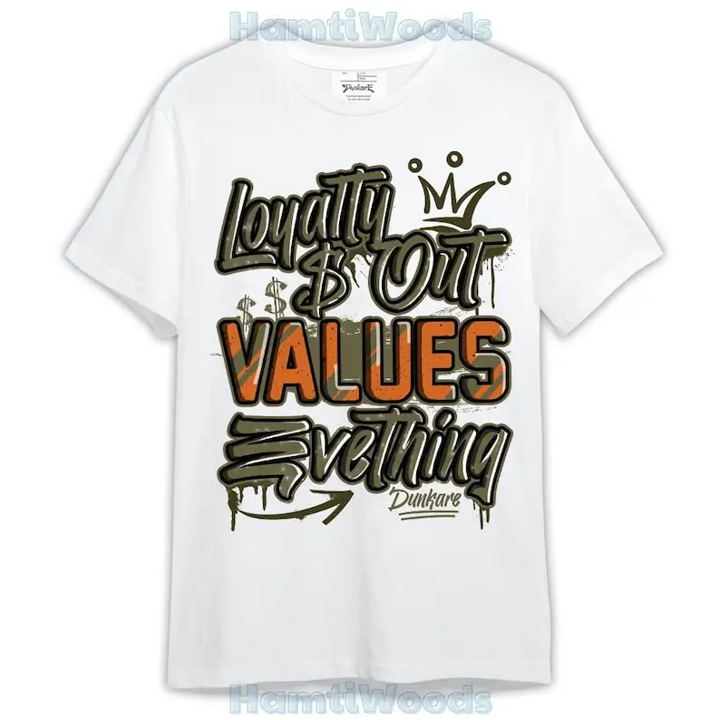 

Olive 5s Shirt, Loyalty Out Values Everything Shirt Outfit