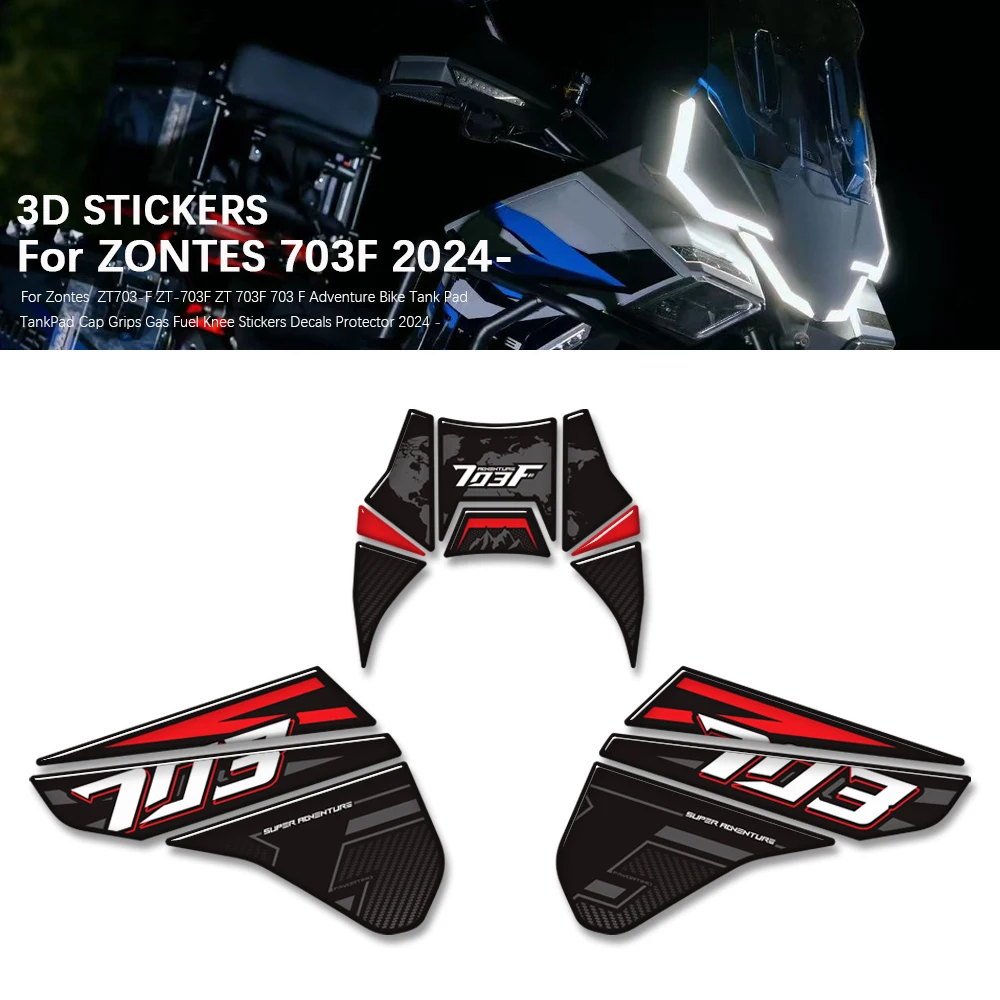 

For Zontes ZT703-F ZT-703F ZT 703F Adventure Bike Tank Pad TankPad Cap Grips Gas Fuel Knee Stickers Decals Protector 703 F 2024-