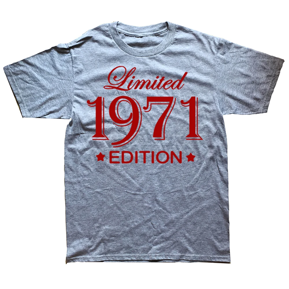 Funny 53 Year Old Gifts Vintage 1971 Limited Edition Birthday T Shirts Graphic Cotton Streetwear Short Sleeve T-shirt