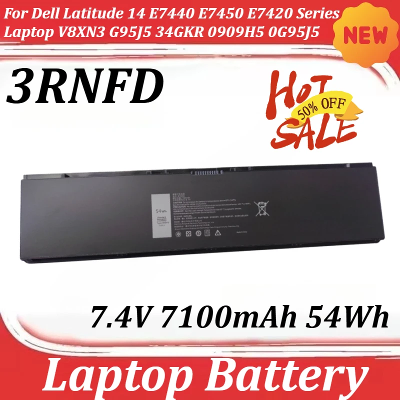 

7.4V 7100mAh 54Wh 3RNFD Battery for Dell Latitude 14 E7440 E7450 E7420 Series Laptop V8XN3 G95J5 34GKR 0909H5 0G95J5 PFXCR