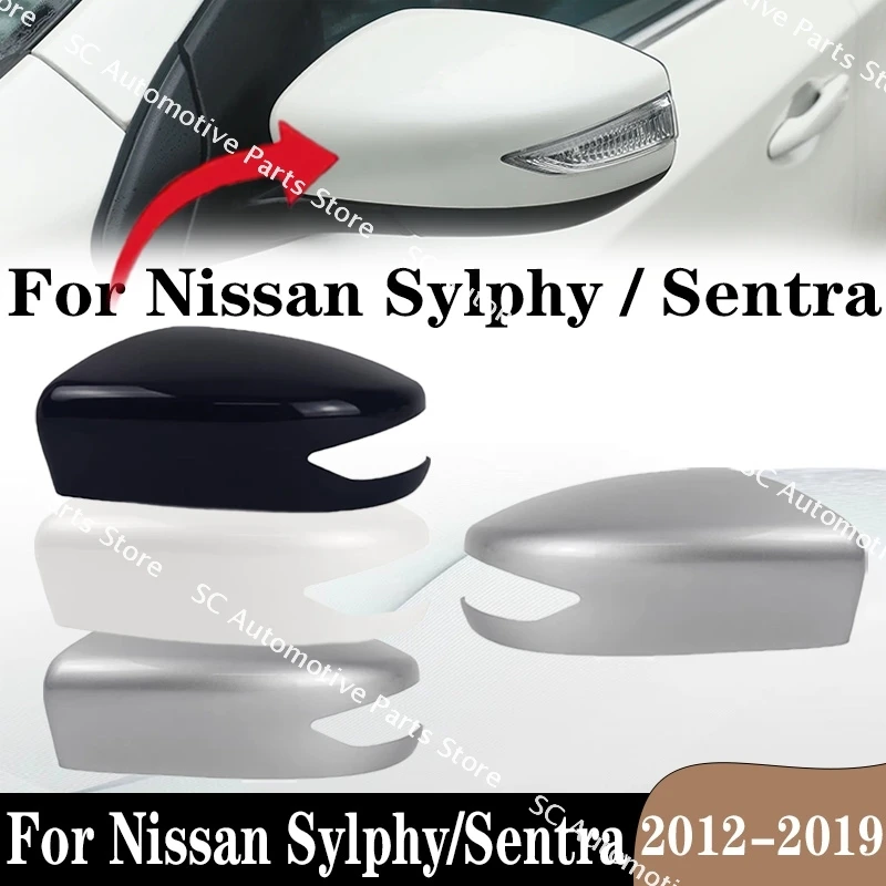 

SC For Nissan Sylphy/Sentra 2012 - 2019 Auto Car Accessories Rearview Side Mirror Glass Lens Mirror Frame Base Shell Cover Right