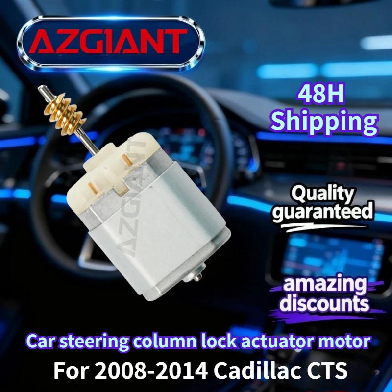 

For 2008-2014 Cadillac CTS AZGIANT Car Steering Lock Actuator motor New high-quality parts Auto Accessories OEM 100% compatible