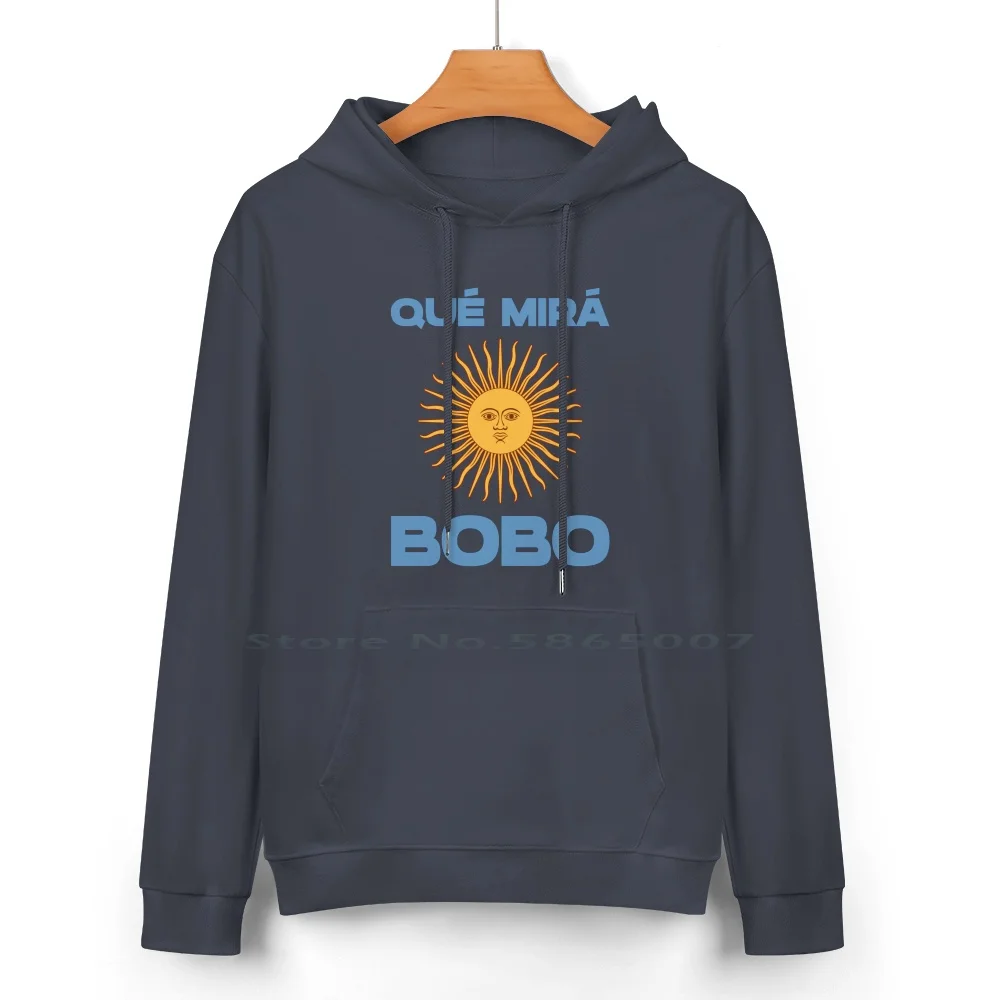 Que Miras Bobo , Qué Mirás Bobo , Andá Pa Allá , Que Mira Bobo , Anda Palla , Argentina 10 Pure Cotton Hoodie Sweater 24 Colors