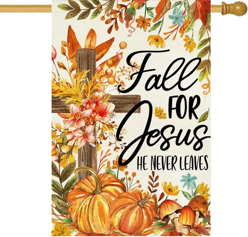 Fall Thanksgiving Jesus House Flag 28 X 40 Inch Double Sided Jesus He Never Leav HHZ UUV HHM UUX