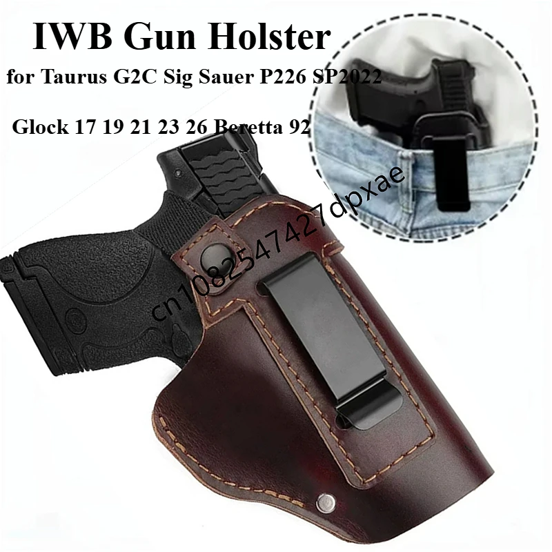 IWB Concealed Carry Gun Holster for Taurus G2C Sig Sauer P226 SP2022 Glock 17 19 21 23 26 Beretta 92