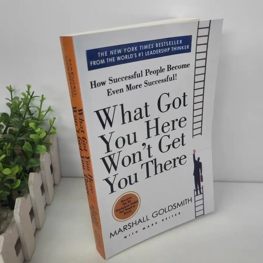 What Got You Here Won't Get You There A Novel Paperback English book