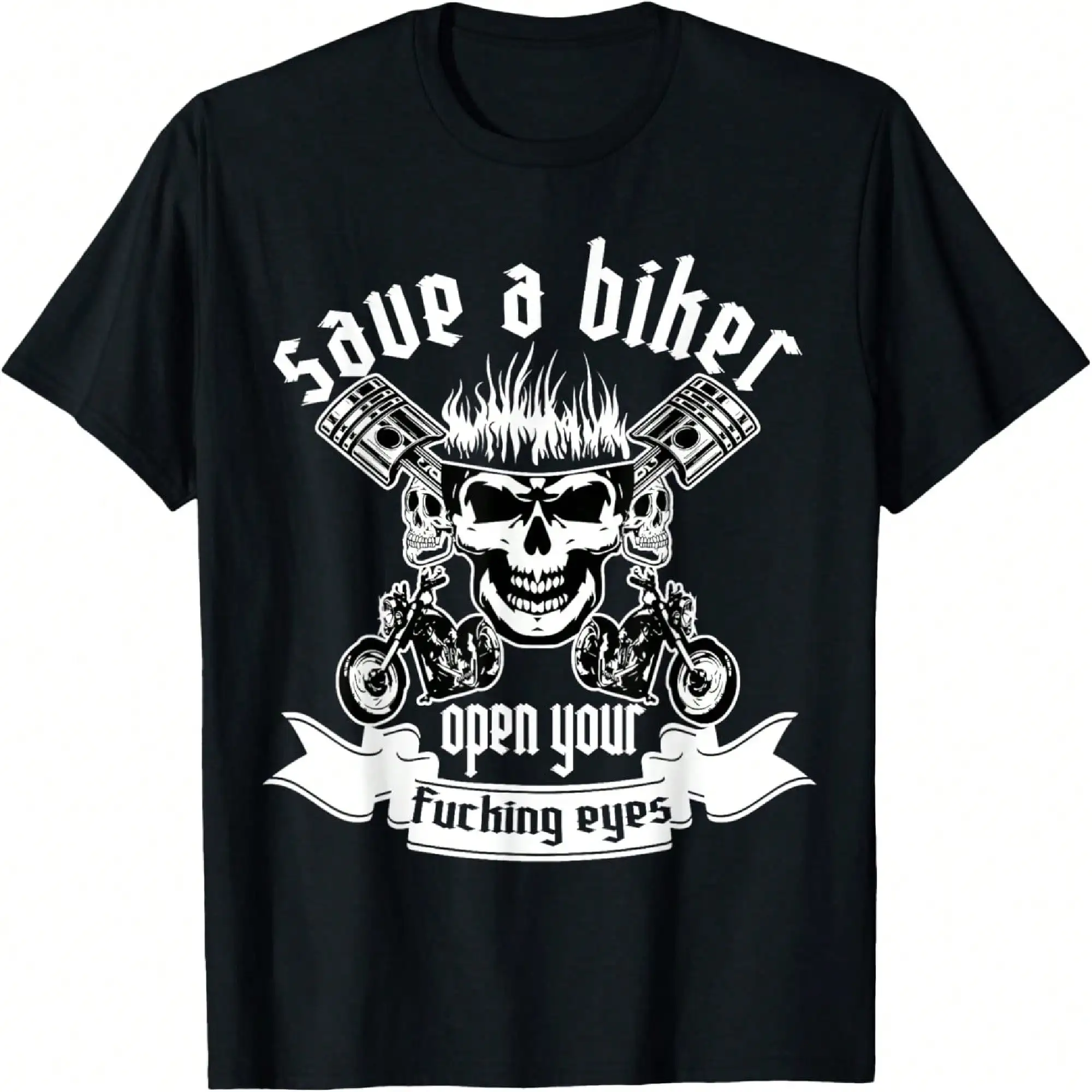

Save A Biker Open Your Eyes For Motorcycle Lovers T-Shirt