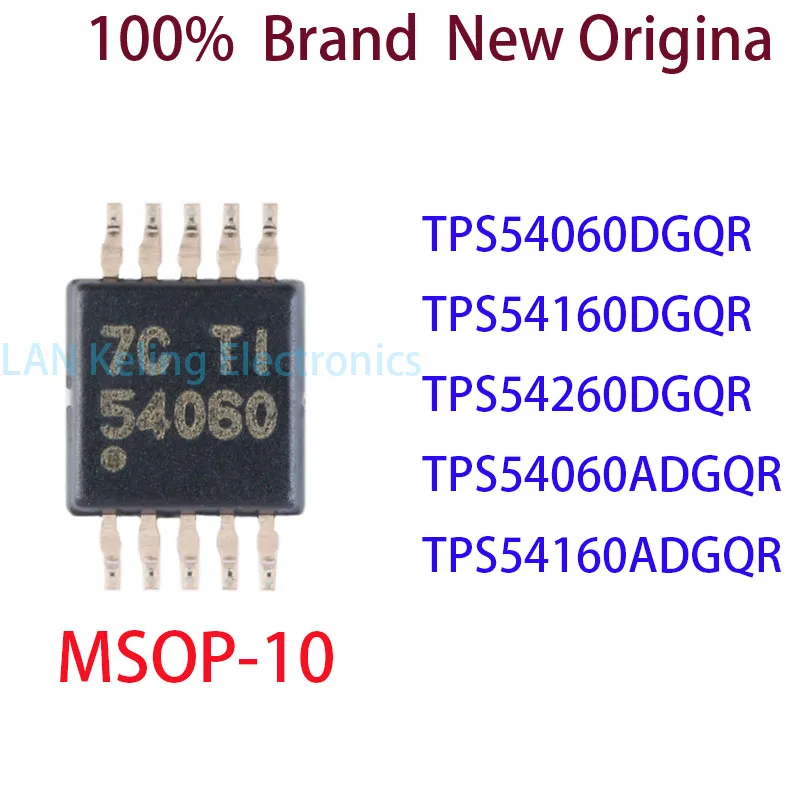 

TPS54060DGQR TPS54160DGQR TPS54260DGQR TPS54060ADGQR TPS54160ADGQR 100% Brand New Original IC MSOP-10