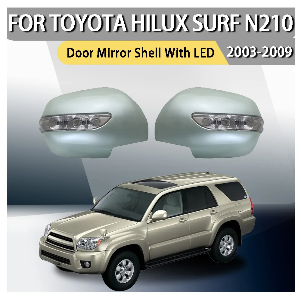 

Car Decoration Upgrade ABS Plastic Door Mirror Shell With LED For Toyota Hilux Surf N210 2003 2004 2005 2006 2007 2008 2009