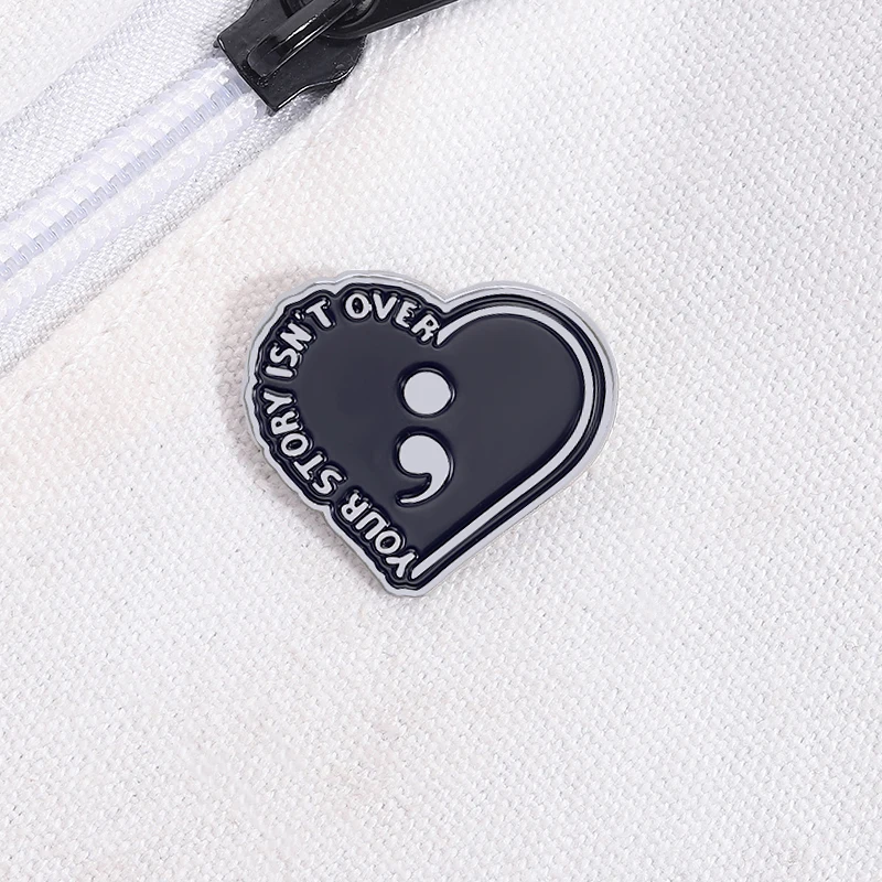 Your Story Isn't Over Enamel Pin Inspirational Quote Semicolon Punctuation Heart Brooch Lapel Badge Jewelry Gift For Friends view 5