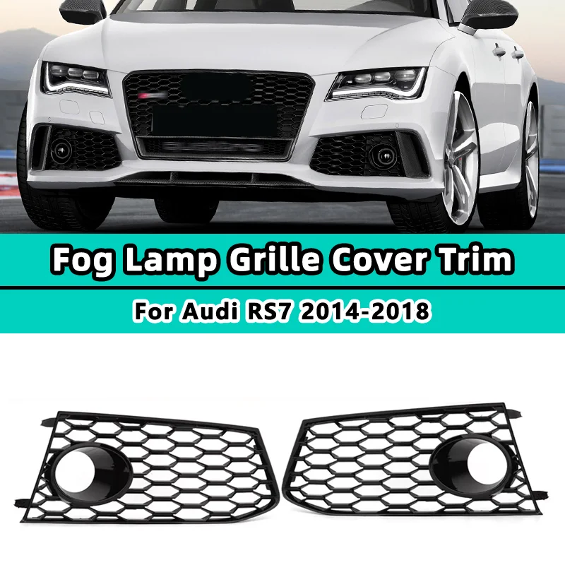 

Glossy Black HONEYCOMB Mesh Car Fog Light Grill Cover For Audi RS7 2014 2015 2016 2017 2018 Front Bumper Lamp Grille 4G8807681G