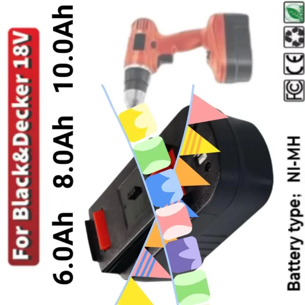 

For Black & Decker Rechargeable 18V Battery High Capacity 6.0/8.0/10.0Ah Compatible HPB18 FS180 A1718 A18NH BD18PSK EPC18 HP188