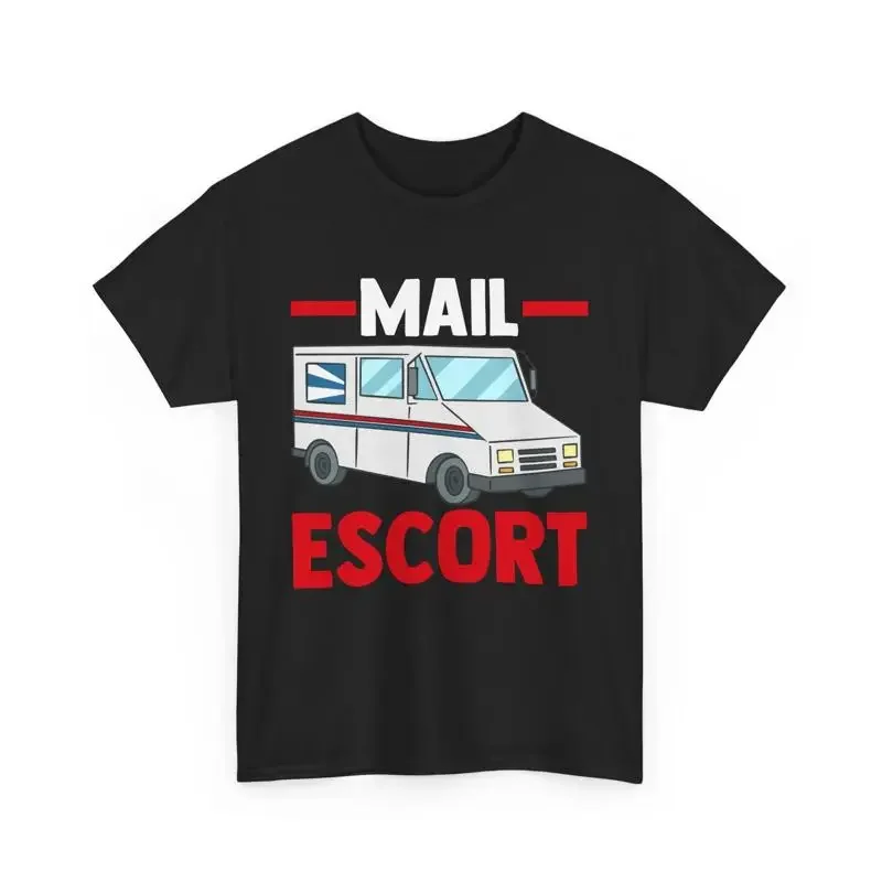 Mail Carrier Postman Mailman Postal Worker Escort T Shirt