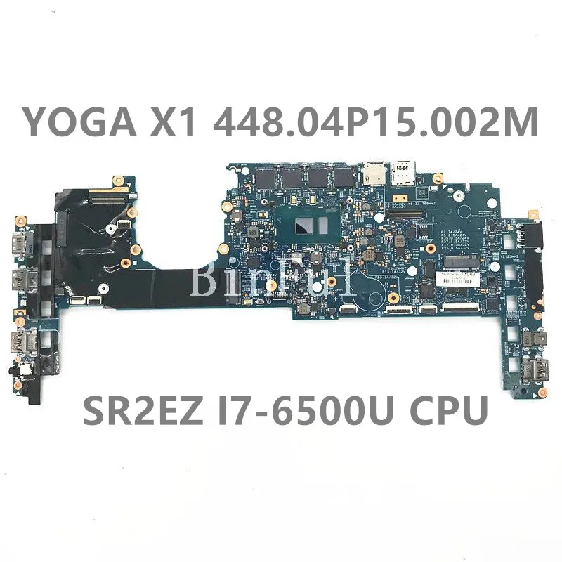 Pour ThinkSub Yoga bronch448. 04P15.002M 00JT804 Ordinateur Portable Carte Mère Avec SR2EZ I7-6500U CPU 100% Entièrement Testé Fonctionne Bien